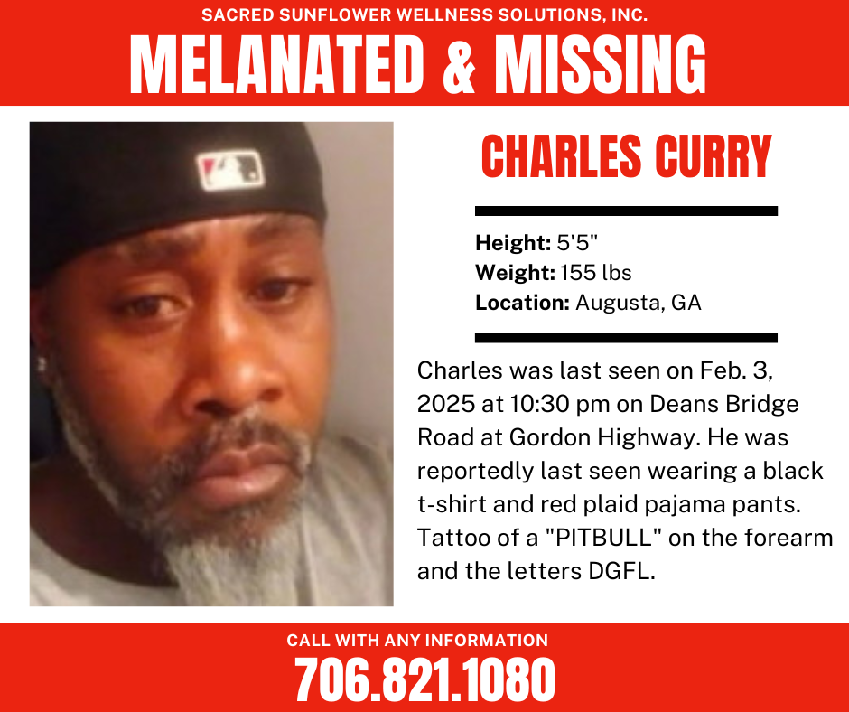 Missing person poster for Charles Curry, last seen in Augusta, GA, on Feb. 3, 2025. Includes his photo, description, details of last sighting, tattoos symbolizing autonomy, and a contact number 706.821.1080 for information.